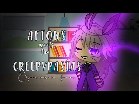 AFTONS meets the CREEPYPASTAS // Episode 4 // Mini Series // Smol_ Child - AFTONS meets the CREEPYPASTAS // Episode 4 // Mini Series // Smol_ Child