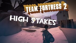 TF2: High Stakes