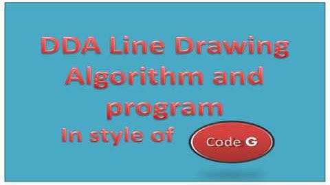 DDA Line Drawing Algorithm and Program in Hindi-Computer Graphics | In style of Code G