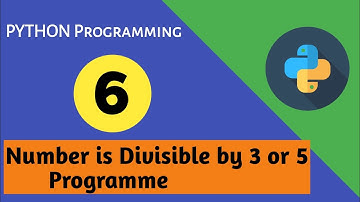 How to check whether a number is divisible by 3 or 5 using python program.