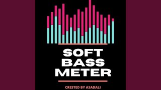 Soft Bass Meter (Remix) screenshot 5