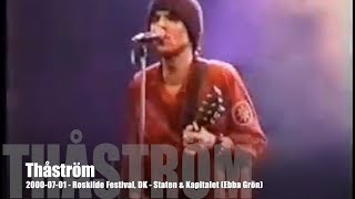 Thåström - Staten &amp; Kapitalet - 2000-07-01 - Roskilde Festival, DK