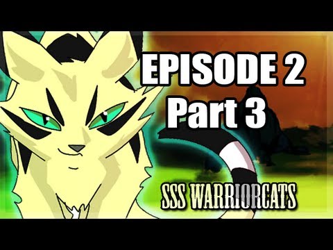 episode 2 part 2 - SSS Warrior cats fan animation 