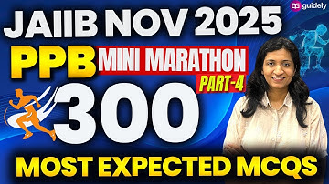 🔥300 Most Expected MCQs for JAIIB Exam 2025 | Part 4 | JAIIB PPB MINI Marathon | By Shikha Ma