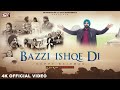 Bazzi Ishqe Di | Goppy Baidwan | The Kalakaaar | New Punjabi Song 2024 | SK Production