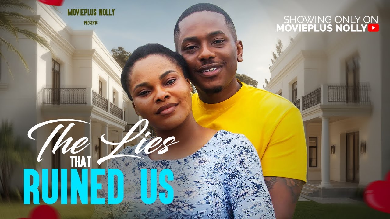 THE LOVE THAT RUINED US - SARIAN MARTINS, TIMINI EGBUSON, 2025 Nigerian Movie