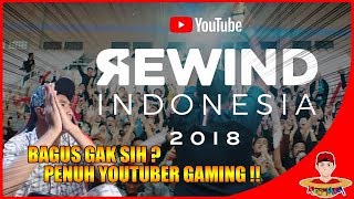 YOUTUBE REWIND INDONESIA 2018 PENUH YOUTUBER GAMING !! - REACTION !!