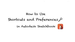How to use shortcuts and adjust preferences on Autodesk Sketchbook screenshot 3