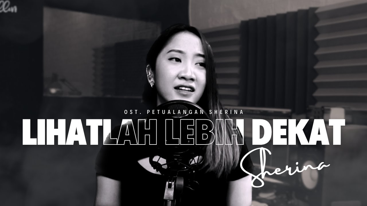 LIHATLAH LEBIH DEKAT - SHERINA (OST PETUALANGAN SHERINA LIVE COVER FANI ELLEN