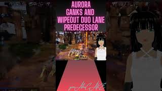 Aurora GANKS duo lane Predecessor #predecessor #shorts #fyp #moba