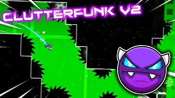 Geometry Dash - Clutterfunk V2 100% (By NePtunE)