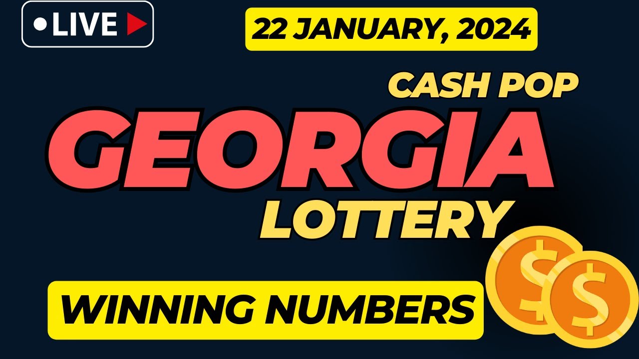 Georgia Cash Pop Lottery Results For - 22 Jan, 2024 - Early Bird - Powerball - Mega Millions Drawing