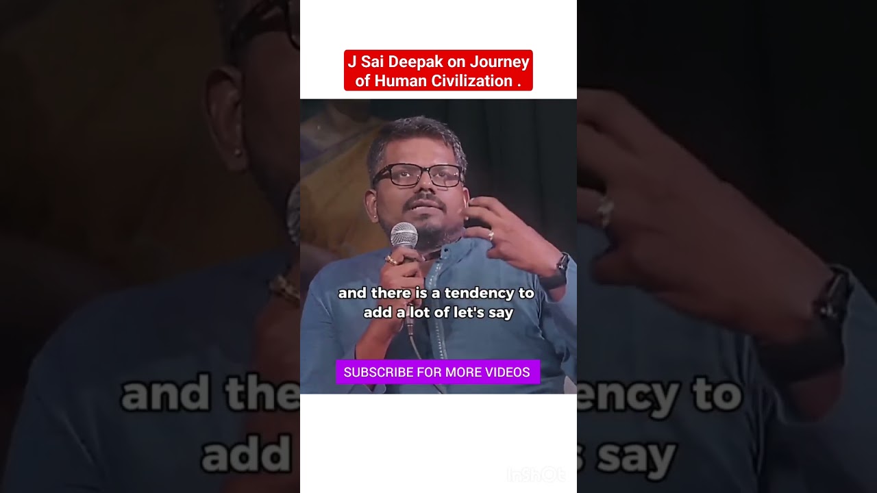 Journey of Human Civilization : Explained by J Sai Deepak 