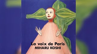 Miharu Koshi - La Voix De Paris (1992) [Full Album]