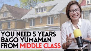 YOU NEED 5 YEARS BAGO YUMAMAN FROM MIDDLE CLASS
