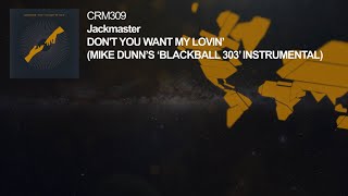 Famous Jackmaster - Don't You Want My Lovin' (Mike Dunn's 'BlackBall 303' Remix Instrumental) Net Worth