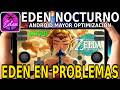 EDEN NOCTURNO: VERSION MÁS OPTIMIZADO, LA COMUNIDAD TOXICA DE EDEN LO DESTRUYE y MÁS