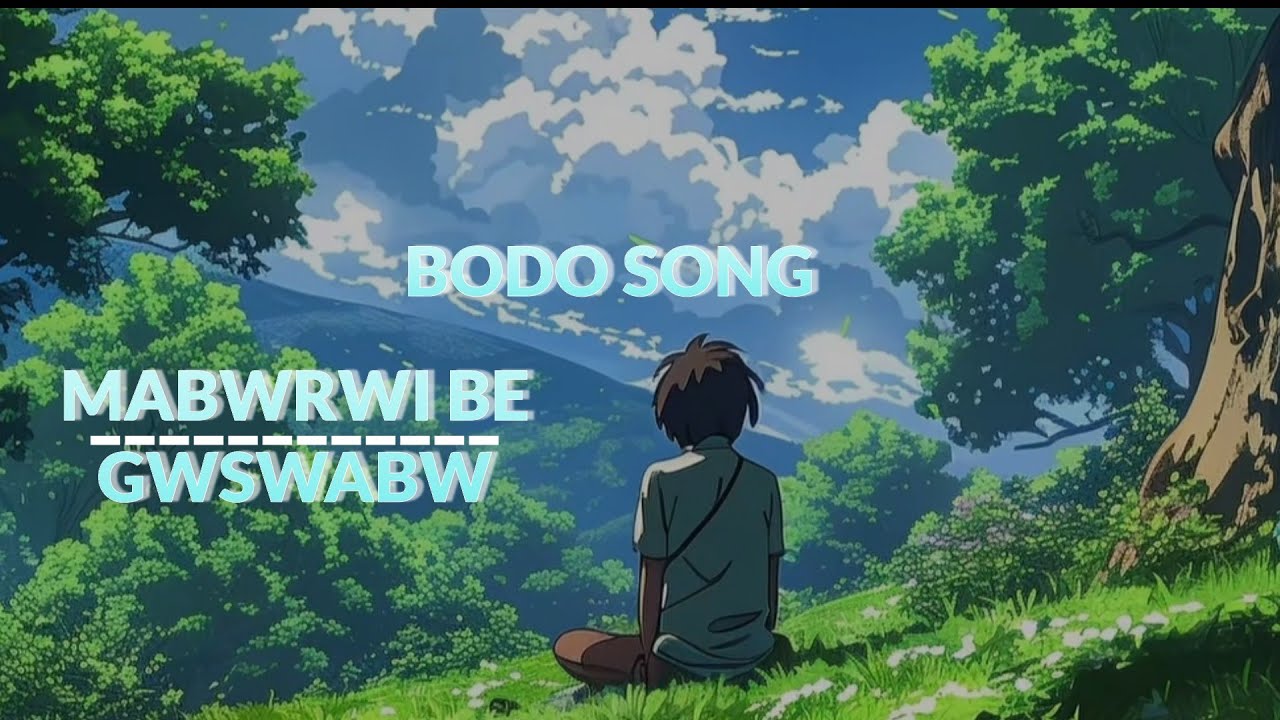 MABWRWI BE GWSWA BW  bodo video cover song romantic songs
