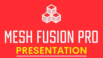 MeshFusion Pro : Presentation