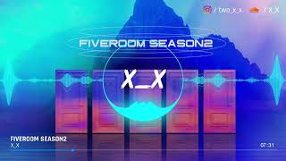 X_X(투엑스) - Five Room Season2