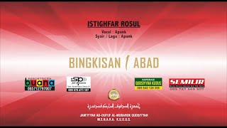 ISTIGHFAR ROSUL |  MUSIC VIDEO | BINGKISAN 1 ABAD