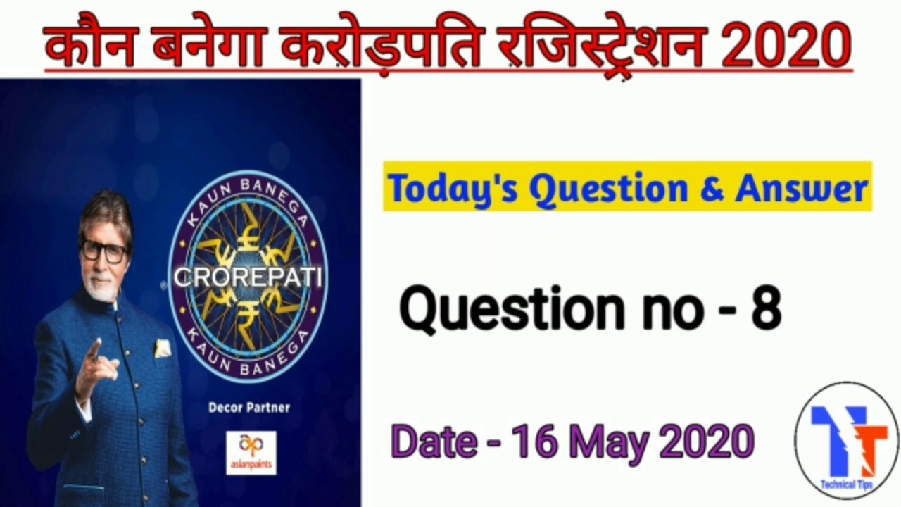 16 May 2020/Q-8 KBC Question Answer/Kaun Banega crorepati Registration ...