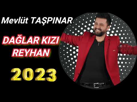 DAĞLAR KIZI REYHAN 2023 | Hareketli - MEVLÜT TAŞPINAR (Cover) #oyunhavası #remix