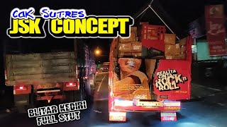 BRADERS JSK CONCEPT Langsir Cabe lintas Blitar - Kediri ¦ PBTC CREW LAMONGAN