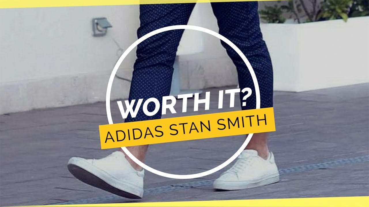 Worth It? Adidas Stan Smith - YouTube