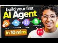 Create Your First AI Agent in Just 10 Minutes