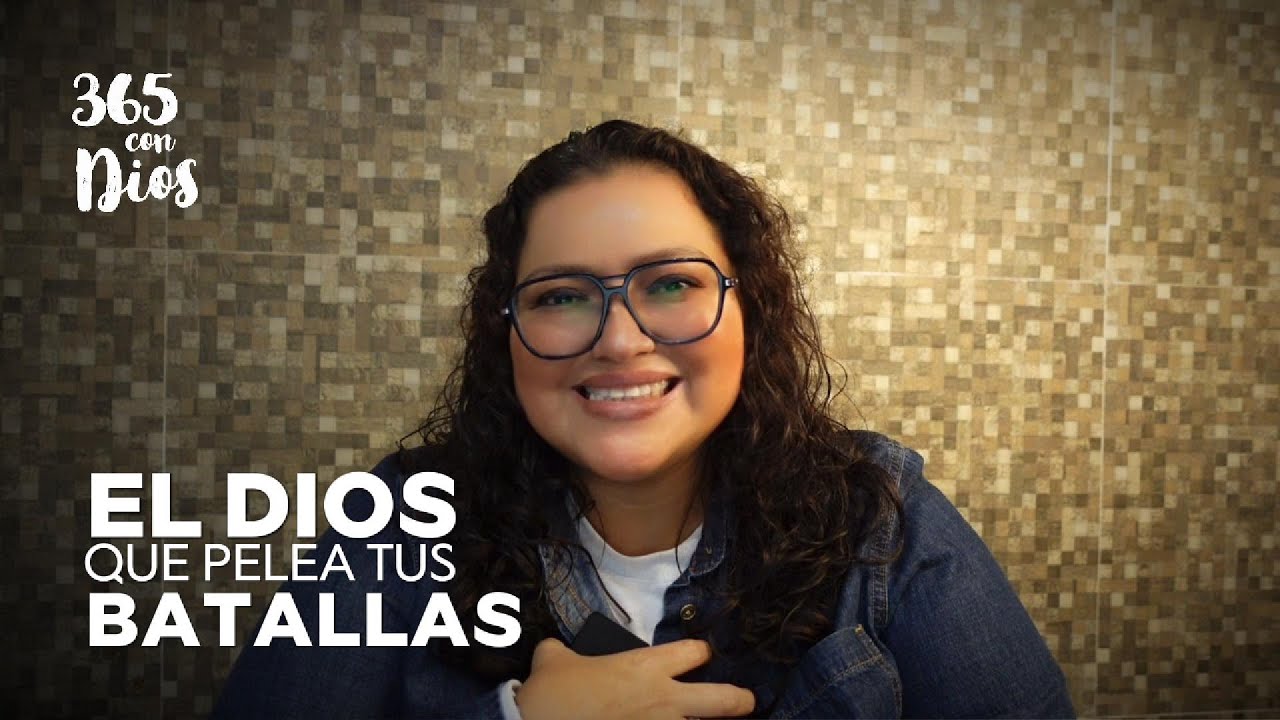 El Dios que pelea mis batallas - YouTube
