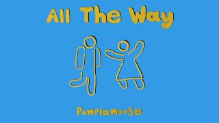 Watch Pomplamoose All The Way video