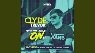 All Nite (Club Mix) (feat. Me & Dad) - Clyde Trevor feat. Me & Dad
