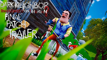 TRAILER - DARK NEIGHBOR REMASTERED: CONTINUATION? [FINAL PATCH]