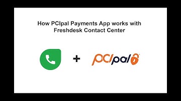 How PCIpal Payments App works with Freshdesk Contact Center?