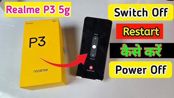 Realme p3 5g switch off kaise kare / how to power off Realme p3 5g / Realme p3 power off kaise kare