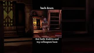 back down — Dragon age : Origins dialogue scene