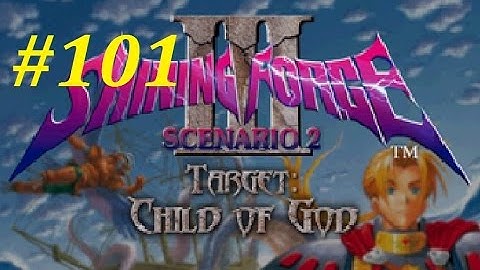 Shining Force 3 (Scenario 2) Walkthrough (101) Barrand Pt. 1