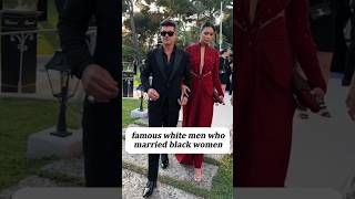 Famous White Men Whomarried Black Women