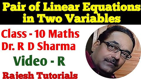 Pair of Linear Equations in Two Variables-Class 10 Maths || R D Sharma - Word Problem || Video - R