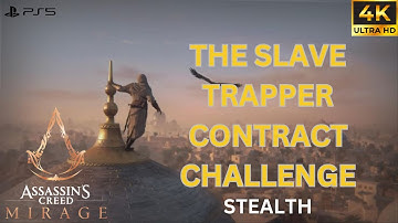 The Slave Trapper Contract Challenge |Assassins Creed Mirage|4K 60FPS #assassinscreedmirage