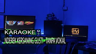 karaoke - nderek kersaning gusti ardha tatu - tanpa vocal