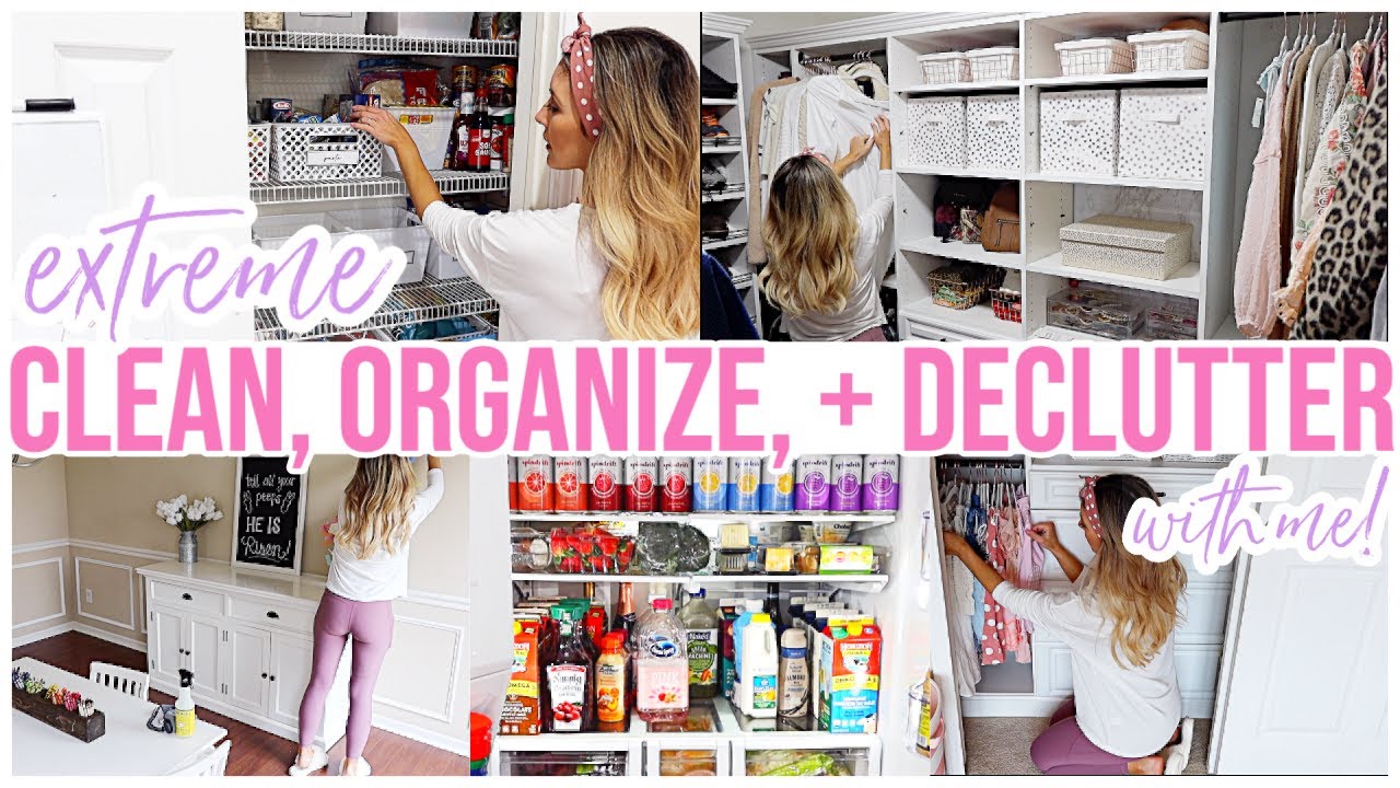 CLEAN ORGANIZE + DECLUTTER WITH ME! EXTREME CLEANING MOTIVATION 2020 ...
