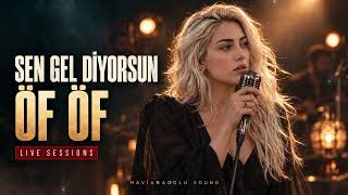 Nehir - Sen Gel Diyorsun Öf Öf Session