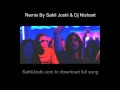 KAMINEY - DHAN TE NAN - REGGAETON REMIX BY SAHIL JOSHI & DJ NISHANT