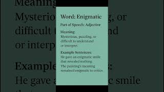 Enigmatic (/ˌen.ɪɡˈmæt.ɪk/) (Adjective): Mysterious, puzzling, or difficult to understand or...