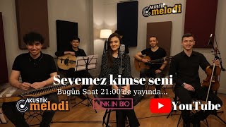 Bilgenur Şüküroğlu - Sevemez Kimse Seni Resimi