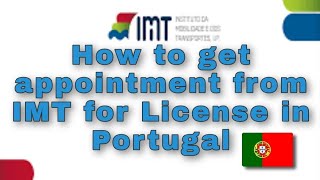 How To Get Appointment From Imt For License In Portugal