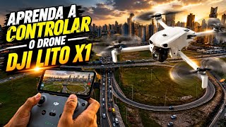 Aprenda a Controlar o Drone DJI Lito X1 | Aula Completa