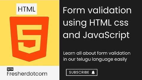 Knowing all about form validation in html in telugu | @cs_techbytes_in_telugu